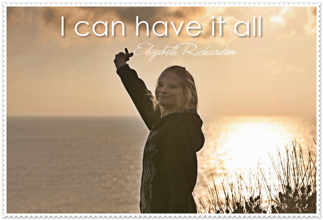 I Really Can Have It All