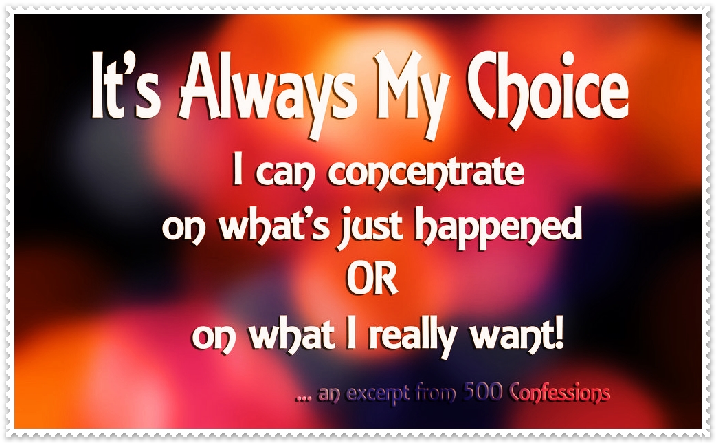 It’s Always My Choice