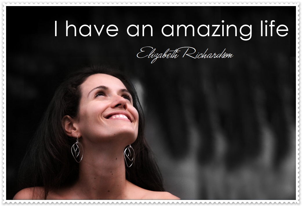 I Have An Amazing Life