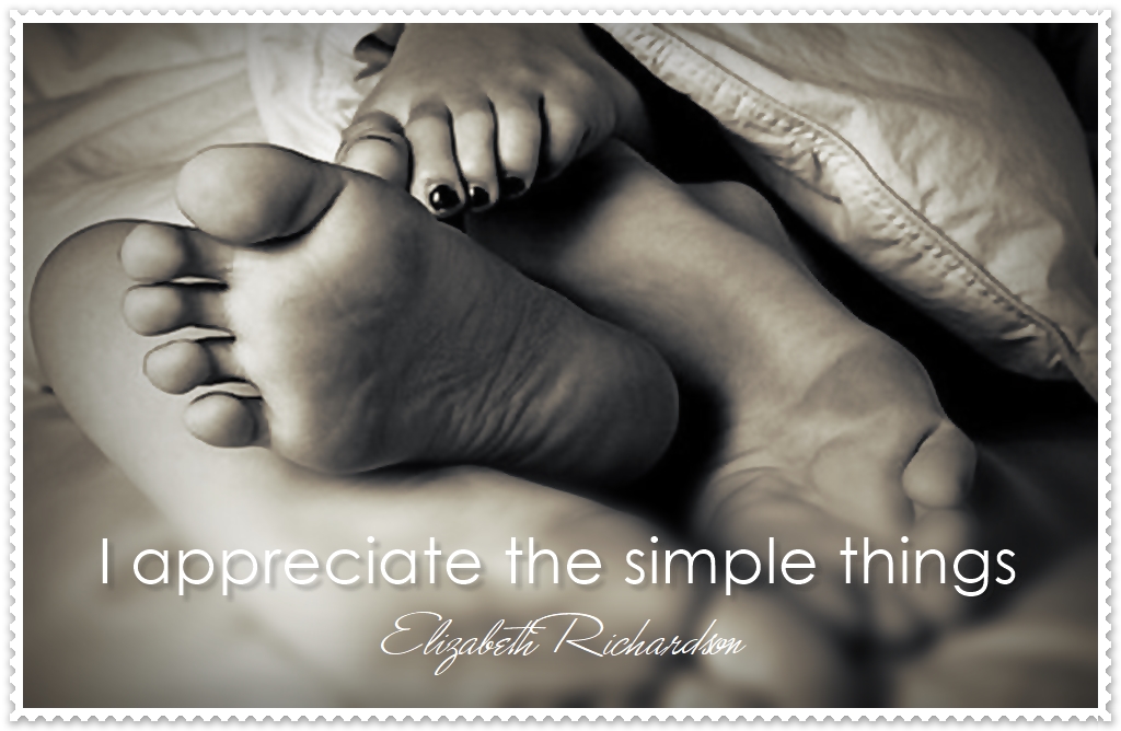 I Appreciate The Simple Things