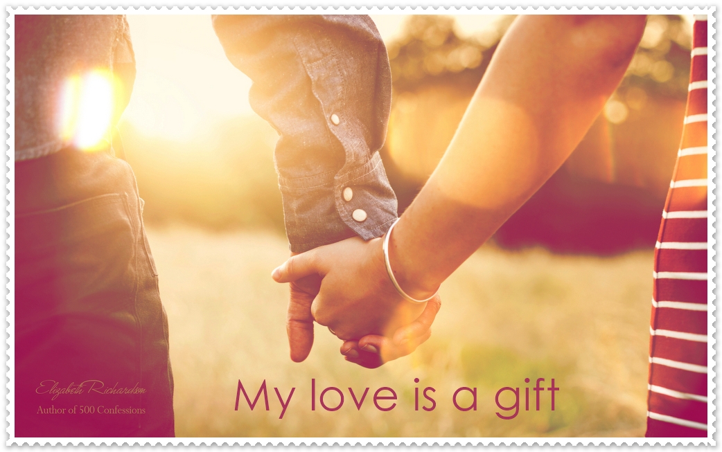 My Love Is A Gift