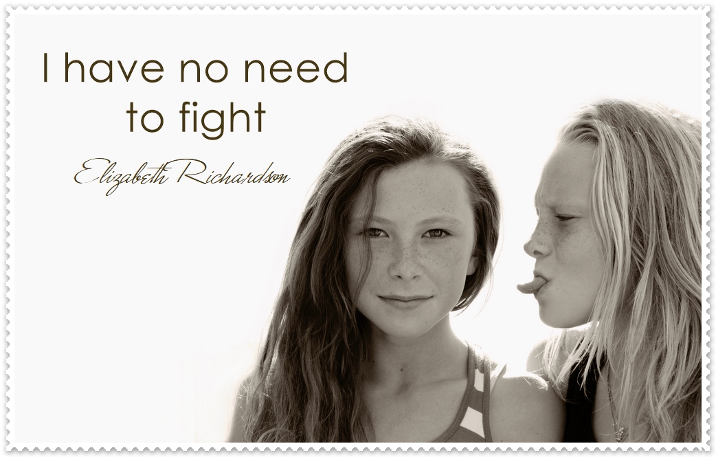 I Have No Need To Fight