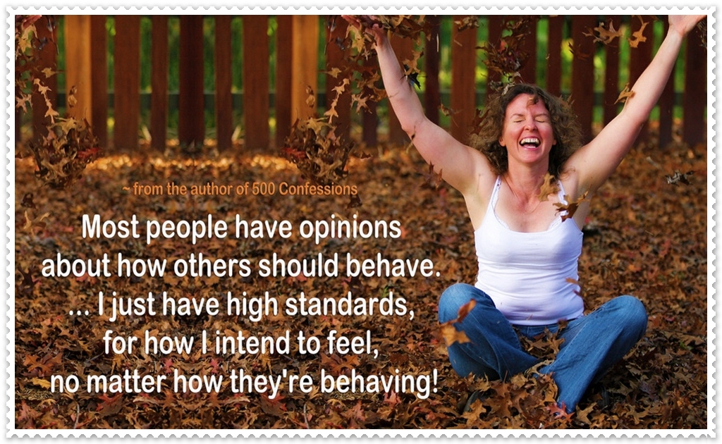 I Intend To Feel Good – no matter what!